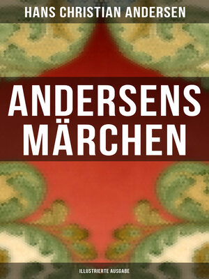 cover image of Andersens Märchen (Illustrierte Ausgabe)